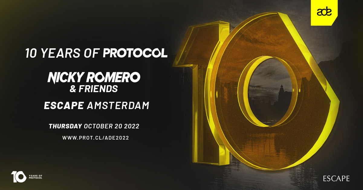 Nicky Romero Presents: 10 Years Of Protocol - ADE '22