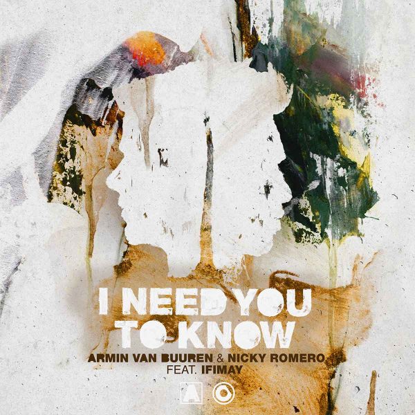 Armin van Buuren & Nicky Romero feat. Ifimay - I Need You To Know