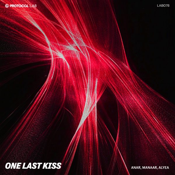 Anar, Manaar, Alyea - One Last Kiss