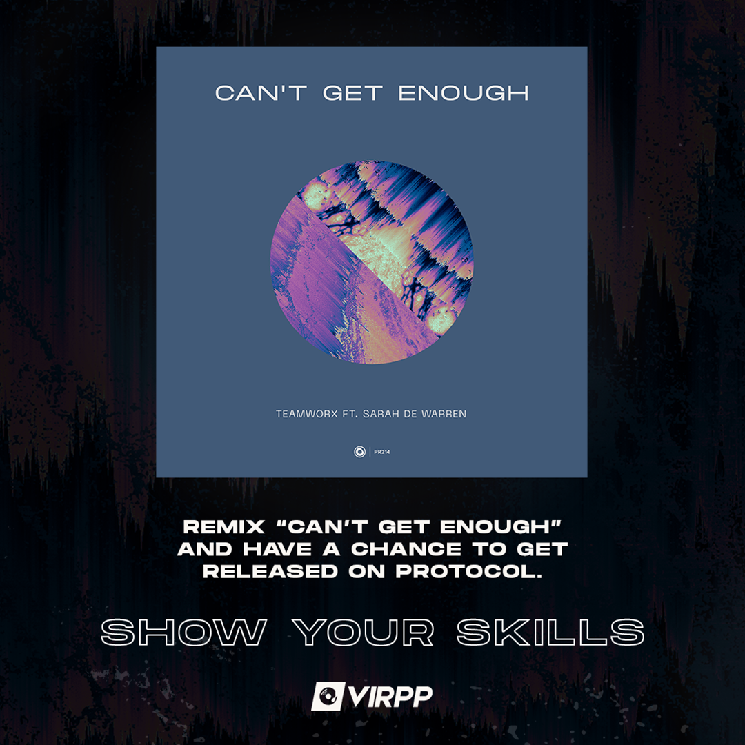 Remix “Can’t Get Enough” And Have A Chance To Get Released On Protocol ...