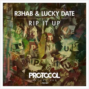 R3hab & Lucky Date - Rip It Up