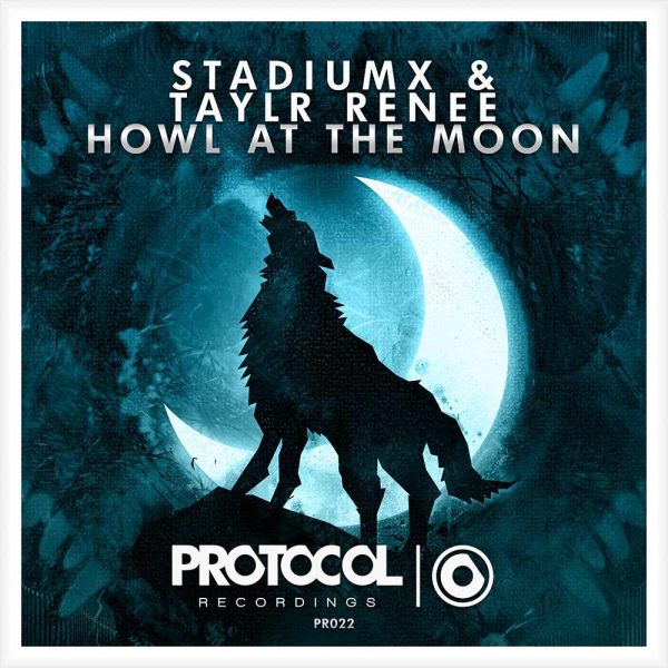 Stadiumx & Taylr Renee - Howl At The Moon