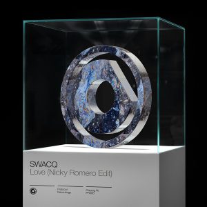 SWACQ - Love (Nicky Romero Edit)