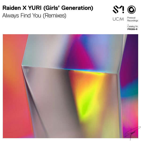 Raiden X YURI (Girls’ Generation) - Always Find You (Remixes)