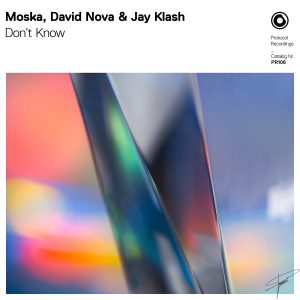 Moska, David Nova & Jay Klash - Don’t Know