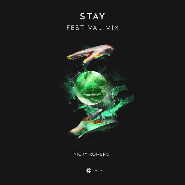 Nicky Romero - Stay (Festival Mix)