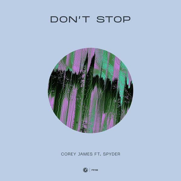 Corey James ft. Spyder - Don't Stop