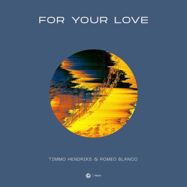 Timmo Hendriks & Romeo Blanco - For Your Love