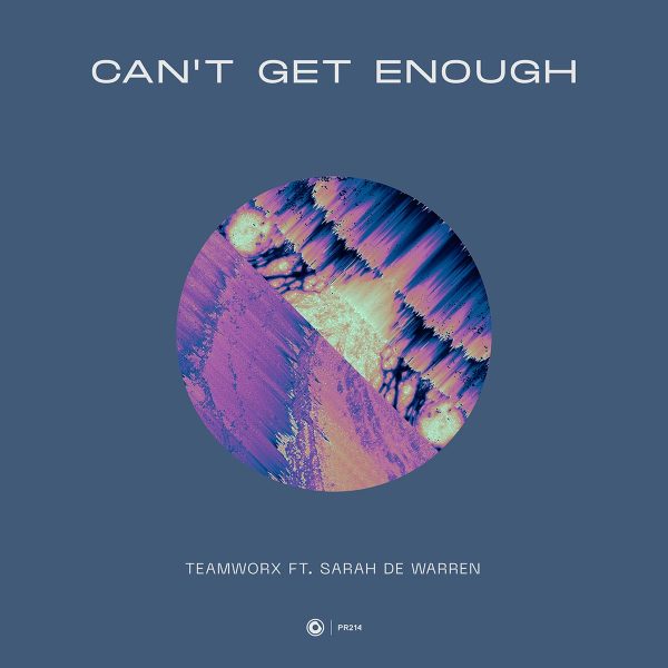 Teamworx ft. Sarah De Warren - Can't Get Enough