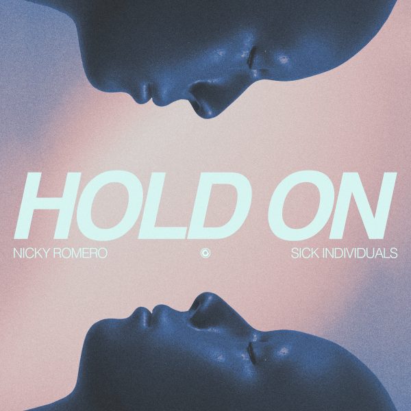 Nicky Romero & Sick Individuals - Hold On